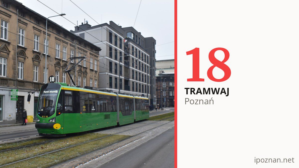 Tramwaj 18 w Poznaniu